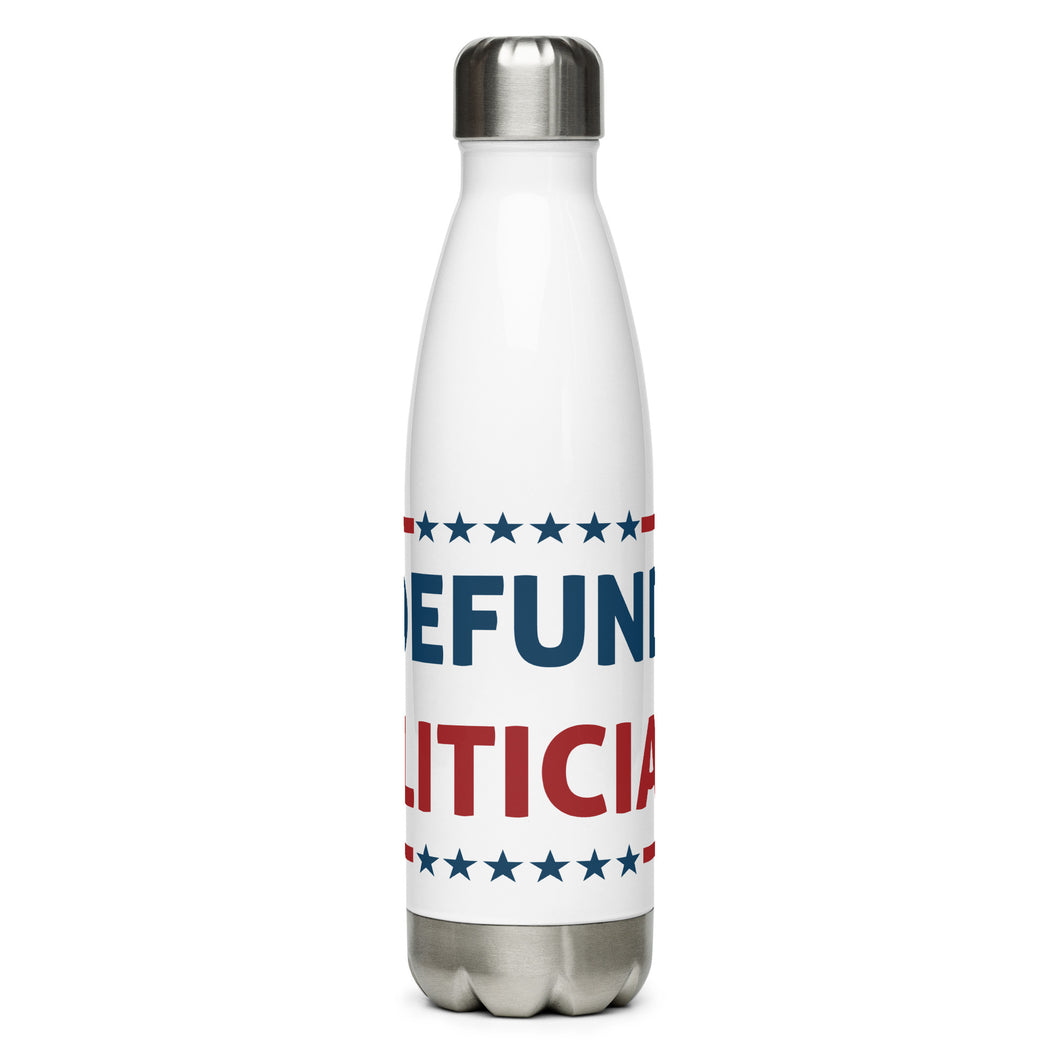 Defund Politicians White Tumbler Bottle