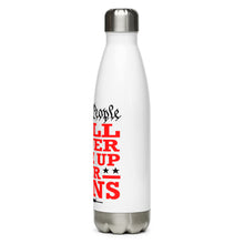 Load image into Gallery viewer, We Will NEVER Give Up Our Guns White Tumbler Bottle