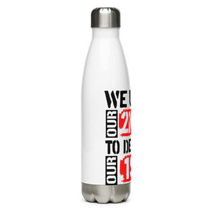We Use 2A to Defend 1A White Tumbler Bottle