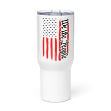 Load image into Gallery viewer, American Flag We The People Tumbler with a handle