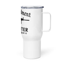 Load image into Gallery viewer, 2nd Amendment Supporter Tumbler with a handle