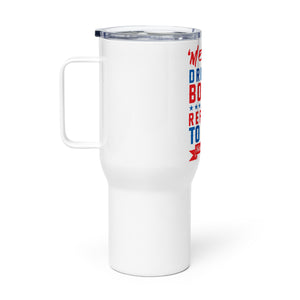 Merica Refusin to Lose Tumbler with a handle