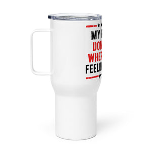 My Rights are Greater Than Your Feelings Tumbler with a handle