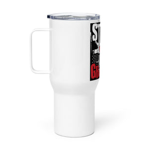 Stand Your Ground Tumbler with a handle