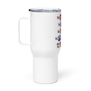 The Good, The Bad, The Ugly, The Idiot Tumbler with a handle