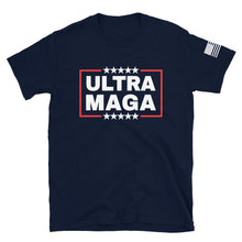 Load image into Gallery viewer, Ultra MAGA T-Shirt