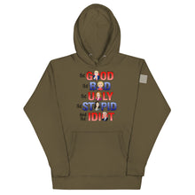 Load image into Gallery viewer, The Good, The Bad, The Ugly, The Idiot Hoodie