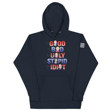 Load image into Gallery viewer, The Good, The Bad, The Ugly, The Idiot Hoodie