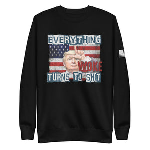 Everything Woke Fleece Sweatshirt