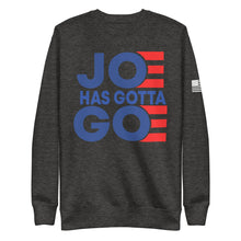 Load image into Gallery viewer, Joe Has Gotta Go Fleece Sweatshirt