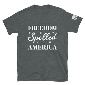 Freedom Spelled America T-Shirt