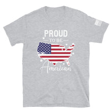 Load image into Gallery viewer, Proud to be an American T-Shirt