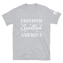 Load image into Gallery viewer, Freedom Spelled America T-Shirt