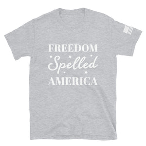 Freedom Spelled America T-Shirt