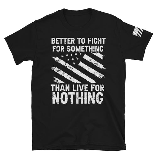 Stand for Something T-Shirt
