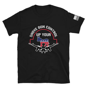 Shove Your Gun Control T-Shirt