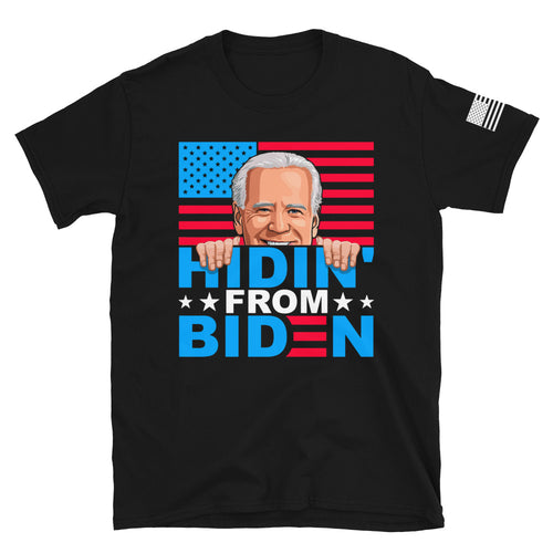 Hidin' From Biden T-Shirt