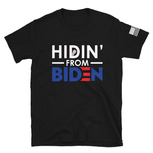 Hidin From Biden T-Shirt