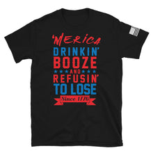 Load image into Gallery viewer, Merica Refusin to Lose T-Shirt