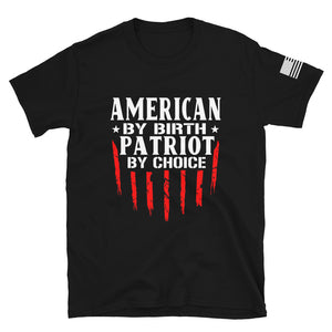 Patriot by Choice T-Shirt