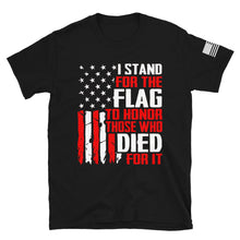 Load image into Gallery viewer, I Stand for The Flag T-Shirt