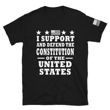 Load image into Gallery viewer, I Support and Defend The Constitution T-Shirt
