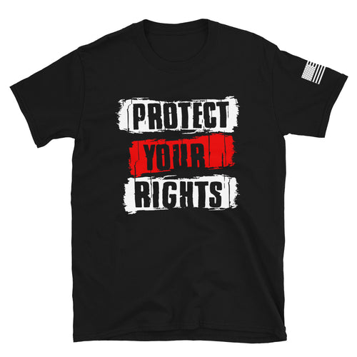 Protect Your Rights T-Shirt