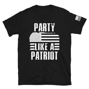 Party Like a Patriot T-Shirt