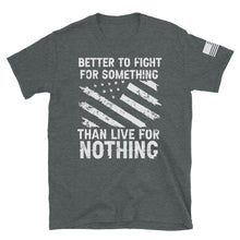 Load image into Gallery viewer, Stand for Something T-Shirt
