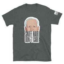 Load image into Gallery viewer, Biden Sniff Hair Don&#39;t Care T-Shirt