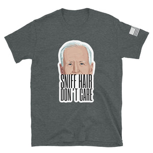 Biden Sniff Hair Don't Care T-Shirt