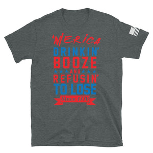 Merica Refusin to Lose T-Shirt