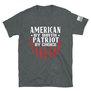 Patriot by Choice T-Shirt