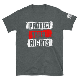 Protect Your Rights T-Shirt