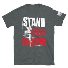 Load image into Gallery viewer, Stand Your Ground T-Shirt