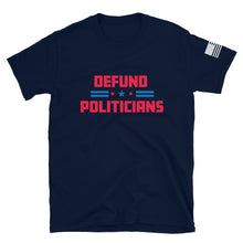 Load image into Gallery viewer, Defund Politicians Stars T-Shirt