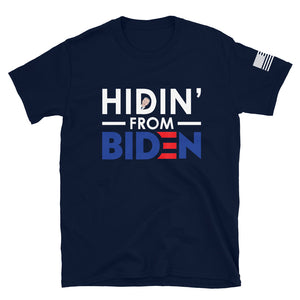 Hidin From Biden T-Shirt
