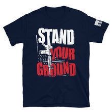 Load image into Gallery viewer, Stand Your Ground T-Shirt