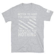 Load image into Gallery viewer, Stand for Something T-Shirt