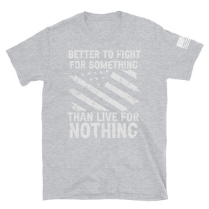 Stand for Something T-Shirt