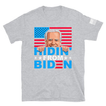 Load image into Gallery viewer, Hidin&#39; From Biden T-Shirt