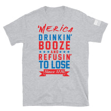 Load image into Gallery viewer, Merica Refusin to Lose T-Shirt