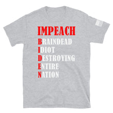 Load image into Gallery viewer, Impeach B.I.D.E.N. T-Shirt