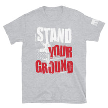 Load image into Gallery viewer, Stand Your Ground T-Shirt