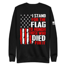 Load image into Gallery viewer, I Stand for The Flag Fleece Sweatshirt