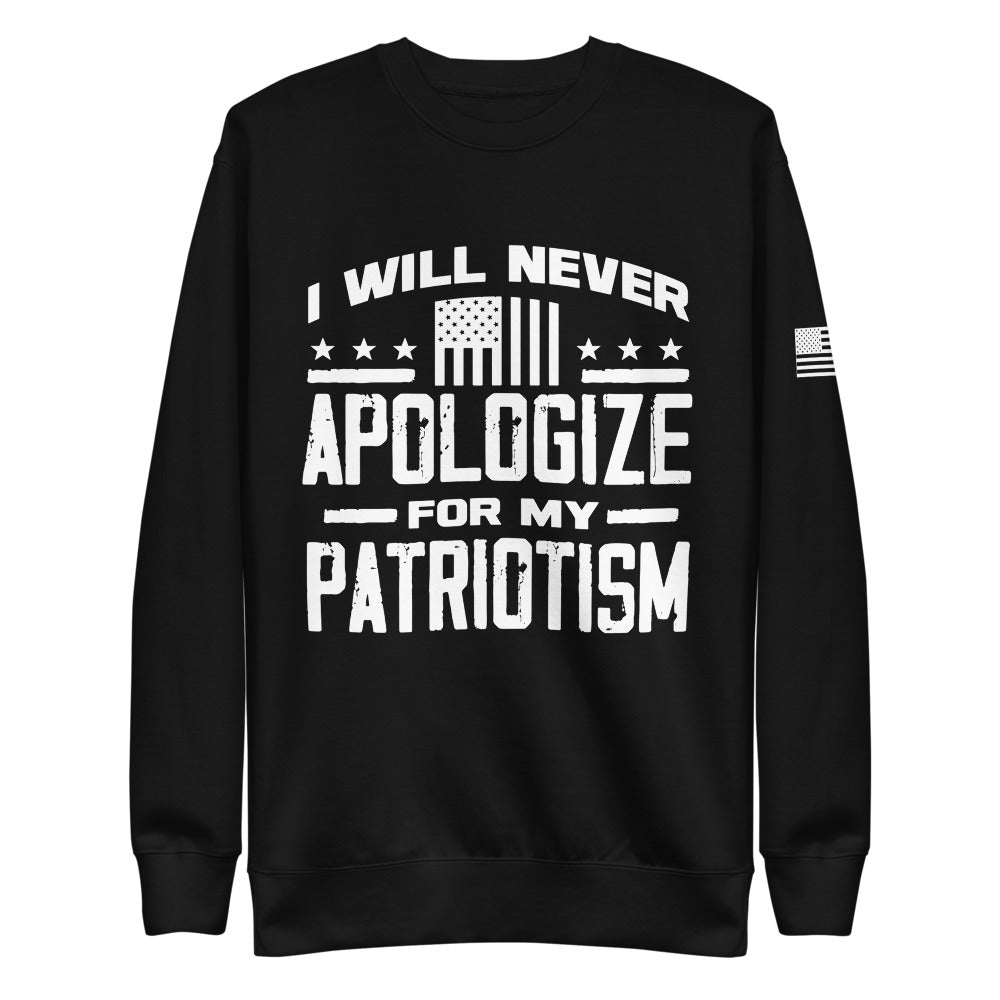 I Will Never Apologize Fleece Sweatshirt