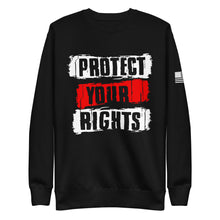 Load image into Gallery viewer, Protect Your Rights Fleece Sweatshirt