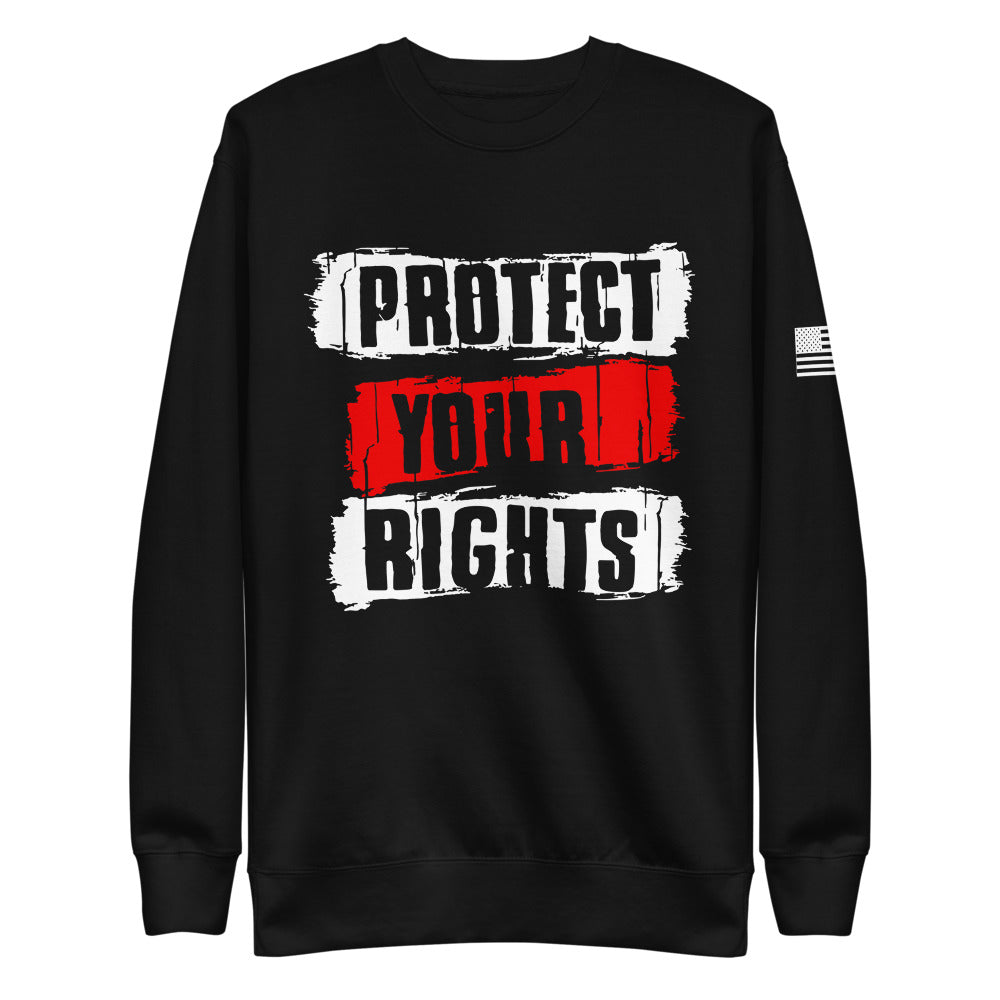 Protect Your Rights Fleece Sweatshirt
