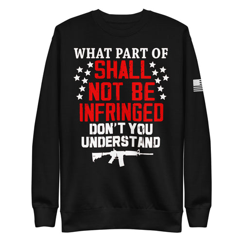 Shall NOT Be Infringed Fleece Sweatshirt
