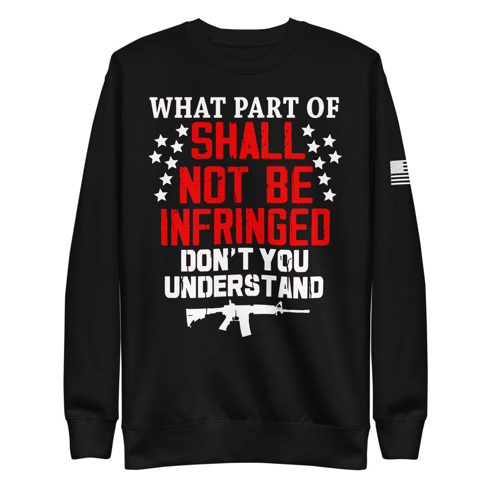 Shall NOT Be Infringed Fleece Sweatshirt